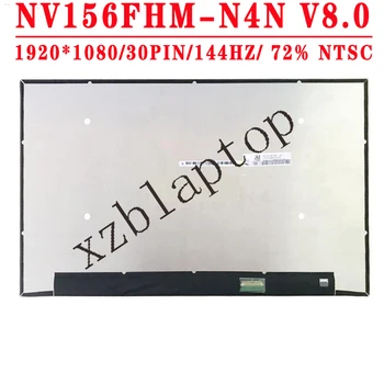 NV156FHM-N4N V8.0 15,6 инча, резолюция 1920x1080 IPS EDP 30 КОНТАКТИ 72% NTSC 144 Hz 350 Cd/m2 Контраст 1200: 1 LCD екран за лаптоп