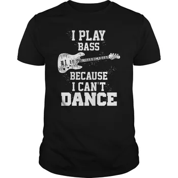 Аз свиря на бас китара, защото не умея да танцувам Мъжка тениска