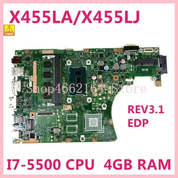 X455LA i7-5500U 4 GB Оперативна памет EDP дънна Платка За лаптоп ASUS X455LA X455L X455LJ X455LN A455L F455L K455L X454L дънната Платка се Използва