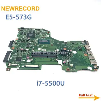 NEWRECORD DA0ZRTMB6D0 REV D NB.MVM11.008 NBMVM11008 За Acer aspire E5-573G дънна платка на лаптоп i7-5500U GeForce 920M основна такса